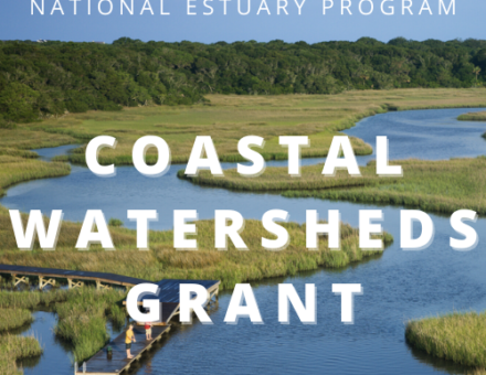 National Estuary Program Coastal Watersheds Grant