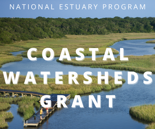 National Estuary Program Coastal Watersheds Grant