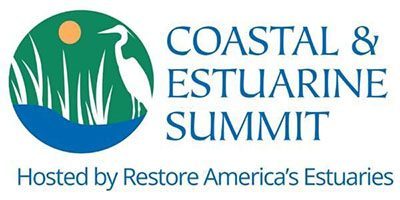 Registration for the 2022 RAE Coastal & Estuarine Summit is Now Open ~ Restore America's Estuaries